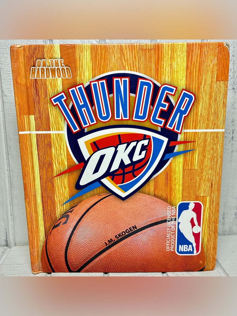 On The Hardwood OKC Thunder J.M. Skogen MVP Books Hardback NBA Official 2013